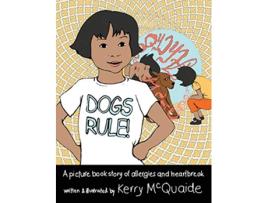 Livro Dogs rule A picture book story of allergies and heartbreak de Sally Sterling (Inglês)