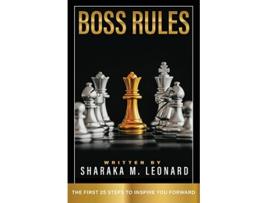 Livro Boss Rules The First 25 Steps To Inspire You Forward de Sharaka M Leonard (Inglês)