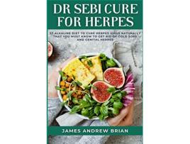 Livro Dr Sebi Cure For Herpes de James Andrew Brian (Inglês)