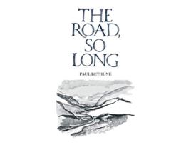 Livro The Road So Long de Paul Bethune (Inglês)