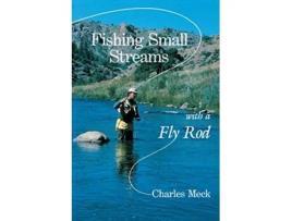 Livro Fishing Small Streams with a FlyRod de Charles R Meck (Inglês)
