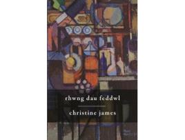 Livro Rhwng Dau Feddwl de Christine James (Galês)