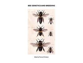 Livro Bee Genetics and Breeding de T E Rinderer (Inglês)