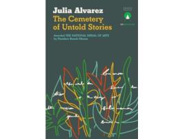 Livro The Cemetery of Untold Stories de Julia Alvarez (Inglês)