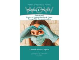 Livro WOW Woman of Worth Pandemic Stories of Purpose Passion Power through this Extraordinary Era de Christine Awram (Inglês)