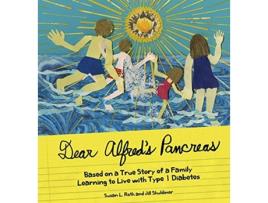 Livro Dear Alfreds Pancreas Based on a True Story of a Family Learning to Live with Type 1 Diabetes de Susan L Roth Jill Shuldiner (Inglês)
