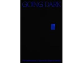 Livro Going Dark The Contemporary Figure at the Edge of Visibility de James, Ashley et al. (Inglês - Capa Dura)