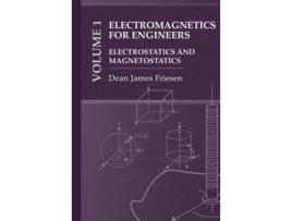 Livro Electromagnetics for Engineers Volume 1 Electrostatics and Magnetostatics de Dean James Friesen (Inglês - Capa Dura)
