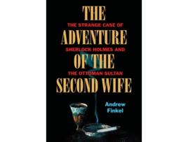 Livro The Adventure of the Second Wife de Andrew Finkel (Inglês - Capa Dura)