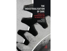 Livro The Industrialisation of Care de Catherine Jackson e Rosemary Rizq (Inglês)