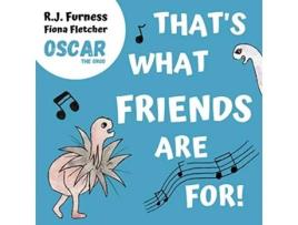 Livro Thats What Friends Are For Oscar The Orgo An adorable rhyming picture book for children aged 36 de RJ Furness (Inglês)