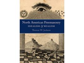 Livro North American Freemasonry de Thomas W Jackson (Inglês - Capa Dura)