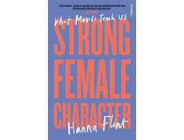 Livro Strong Female Character de Hanna Flint (Inglês)