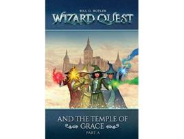 Livro Wizard Quest and the Temple of Grace PartA de Mr Bill G Butler (Inglês)