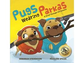 Livro Pugs Wearing Parkas A Stroll Through the Seasons de Deborah Stevenson (Inglês)