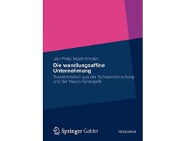 Livro Die wandlungsaffine Unternehmung Transformation aus der Schwarmforschung und der Neuro-Synergetik German Edition de Jan-Philip Maaß-Emden (Alemão)