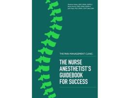 Livro The Pain Management Clinic: The Nurse Anesthetist's Guidebook for Success (1) Matthew Stokes, Bryan Hunter et al. (Inglês)