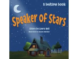 Livro Speaker of Stars A heartwarming and funtoread bedtime book for ages 37 de Laura Keil (Inglês)