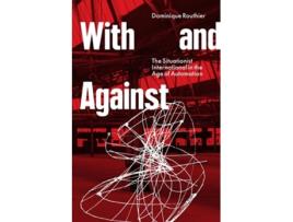 Livro With and Against de Dominique Routhier (Inglês)