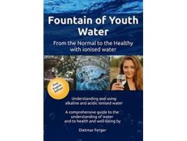 Livro Fountain of Youth Water de Dietmar Ferger (Inglês)