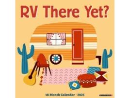 Livro RV There Yet? 2025 12 X 12 Wall Calendar de Willow Creek Press (Inglês)