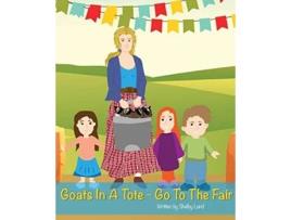 Livro Goats In A Tote Go To The Fair de Lund Shelby (Inglês)