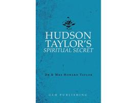 Livro Hudson Taylors Spiritual Secret de Dr And Mrs Howard Taylor (Inglês)