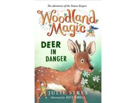 Livro Woodland Magic 2 Deer in Danger de Julie Sykes (Inglês)