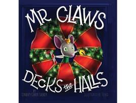 Livro Mr Claws Decks the Halls de Lindsey Coker Luckey (Inglês)