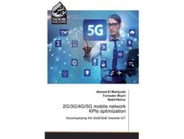 Livro 2G3G4G5G mobile network KPIs optimization de Ahmed El Mahjoubi, Tomader Mazri et al. (Inglês)