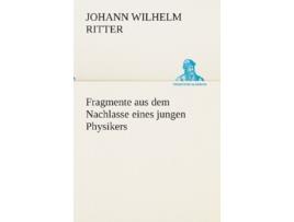 Livro Fragmente aus dem Nachlasse eines jungen Physikers German Edition de Johann Wilhelm Ritter (Alemão)