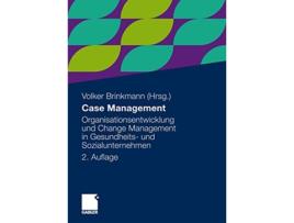 Livro Case Management Organisationsentwicklung und Change Management in Gesundheits und Sozialunternehmen German Edition de Volker Brinkmann (Alemão)