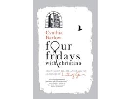 Livro Four Fridays Lessons Learned by Letting Go de Cynthia Barlow (Inglês)