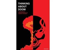 Livro Thinking about Doom A Philosophical Investigation Into the Doomsday Argument de Sasha Zouev (Inglês)