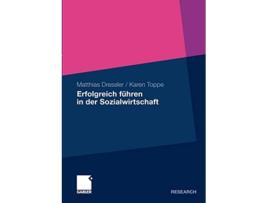 Livro Erfolgreich führen in der Sozialwirtschaft German Edition de Matthias Dressler Karen Toppe (Alemão)