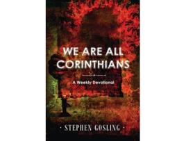 Livro We are all Corinthians A Weekly Devotional de Stephen Gosling (Inglês)