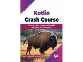 Livro Kotlin Crash Course de Elena van Engelen - Maslova (Inglês)