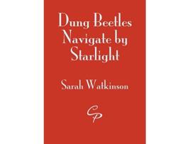 Livro Dung Beetles Navigate by Starlight de Sarah Watkinson (Inglês)