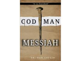 Livro God Man Messiah It is Finished de Dan R Coflin (Inglês)