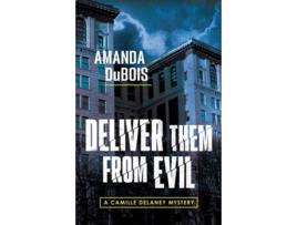 Livro Deliver Them From Evil de Amanda DuBois (Inglês)