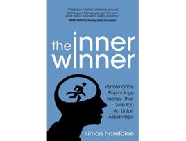 Livro The Inner Winner Performance Psychology Tactics That Give You An Unfair Advantage de Simon Hazeldine (Inglês)