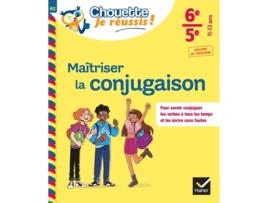 Livro Maitriser la conjugaison 6e, 5e - Chouette, Je reussis ! de Stéphanie Grandouiller (Francês)