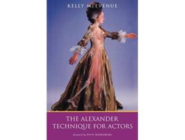 Livro Alexander Technique For Actors de Kelly Mcevenue (Inglês)