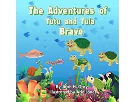 Livro The Adventures of Tutu and Tula Brave de Mr John H Gray (Inglês)