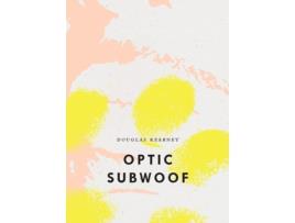 Livro Optic Subwoof de Douglas Kearney (Inglês)