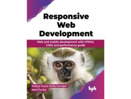Livro Responsive Web Development de Sudheer Kumar Reddy Gowrigari e Nakul Pandey (Inglês)
