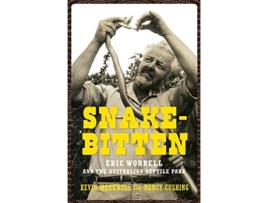 Livro SnakeBitten Eric Worrell and the Australian Reptile Park de Kevin Markwell Nancy Cushing (Inglês)