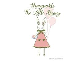 Livro Honeysuckle The Little Bunny Paperback de Sierra Jacobson (Inglês)
