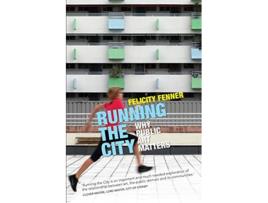 Livro Running the City de Felicity Fenner (Inglês)