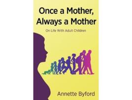 Livro Once a Mother, Always a Mother de Byford e Annette (Inglês)